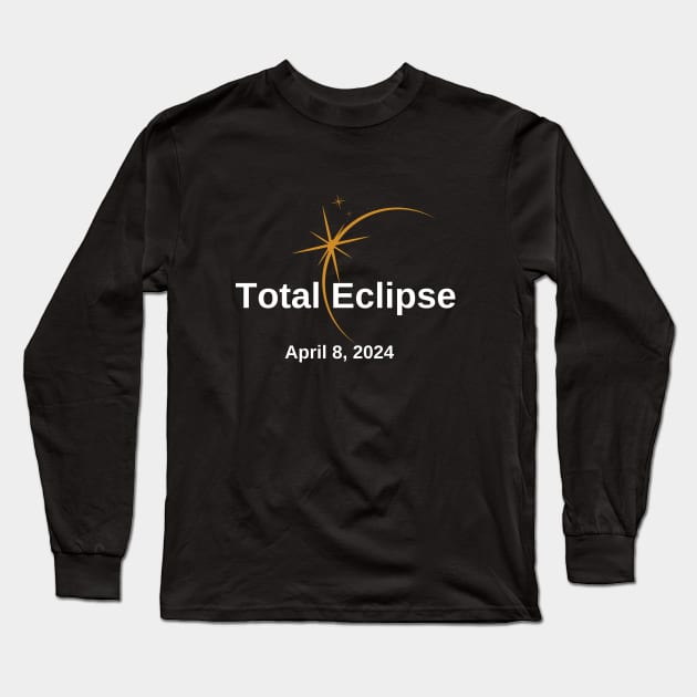 Total Eclipse 2024 Long Sleeve T-Shirt by nancy.hajjar@yahoo.com